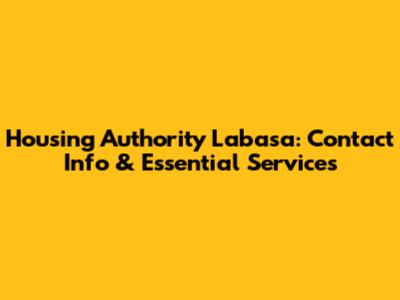 Housing Authority Labasa: Contact Info & Essential Services